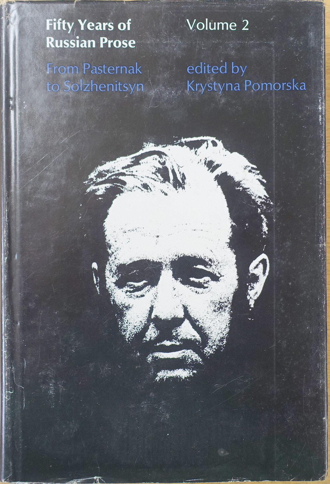 Fifty Years of Russian Prose: From Pasternak to Solzhenitsyn, Volume 2