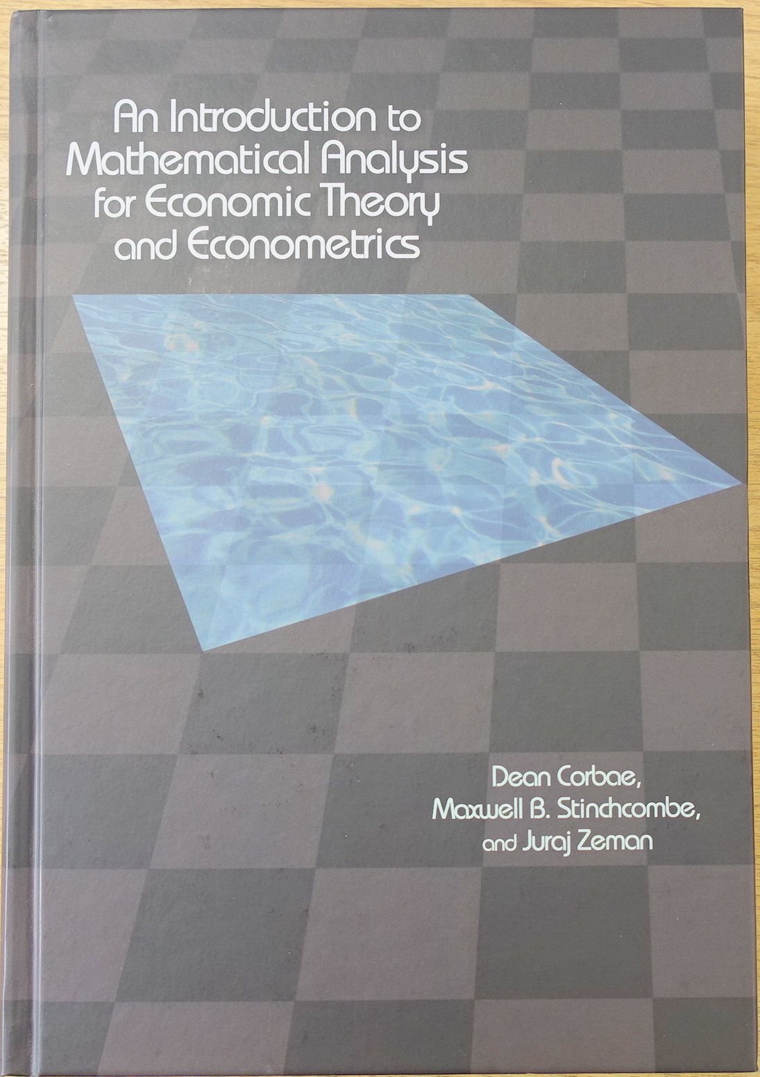 An Introduction to Mathematical Analysis for Economic Theory and Econometrics