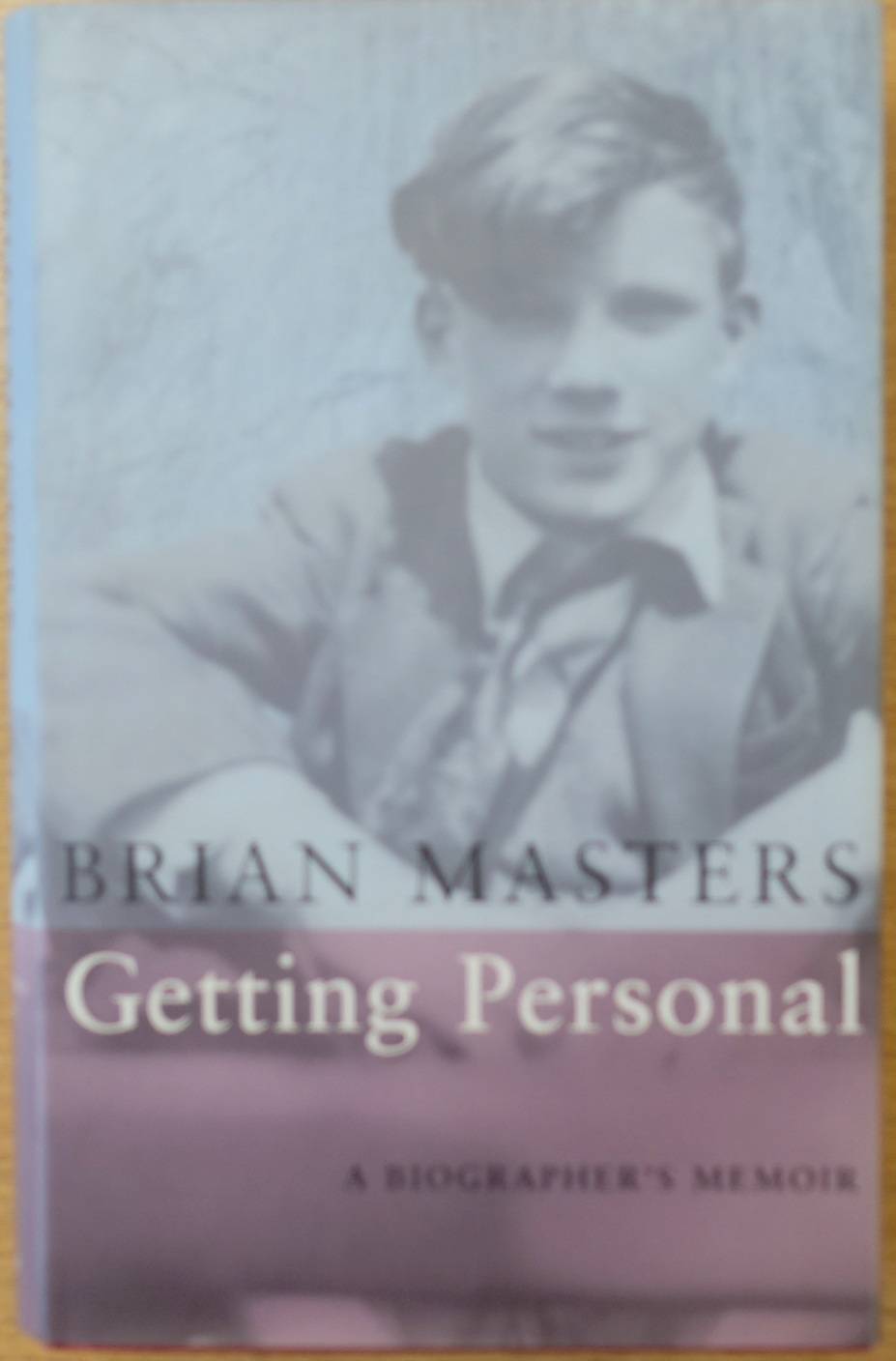Getting Personal: A Biographer's Memoir