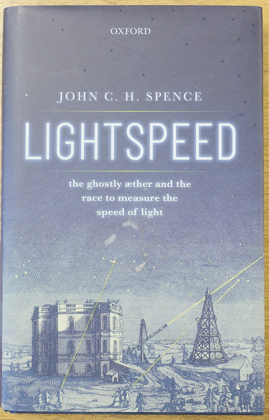 Lightspeed: The Ghostly Aether and the Race to Measure the Speed of Light
