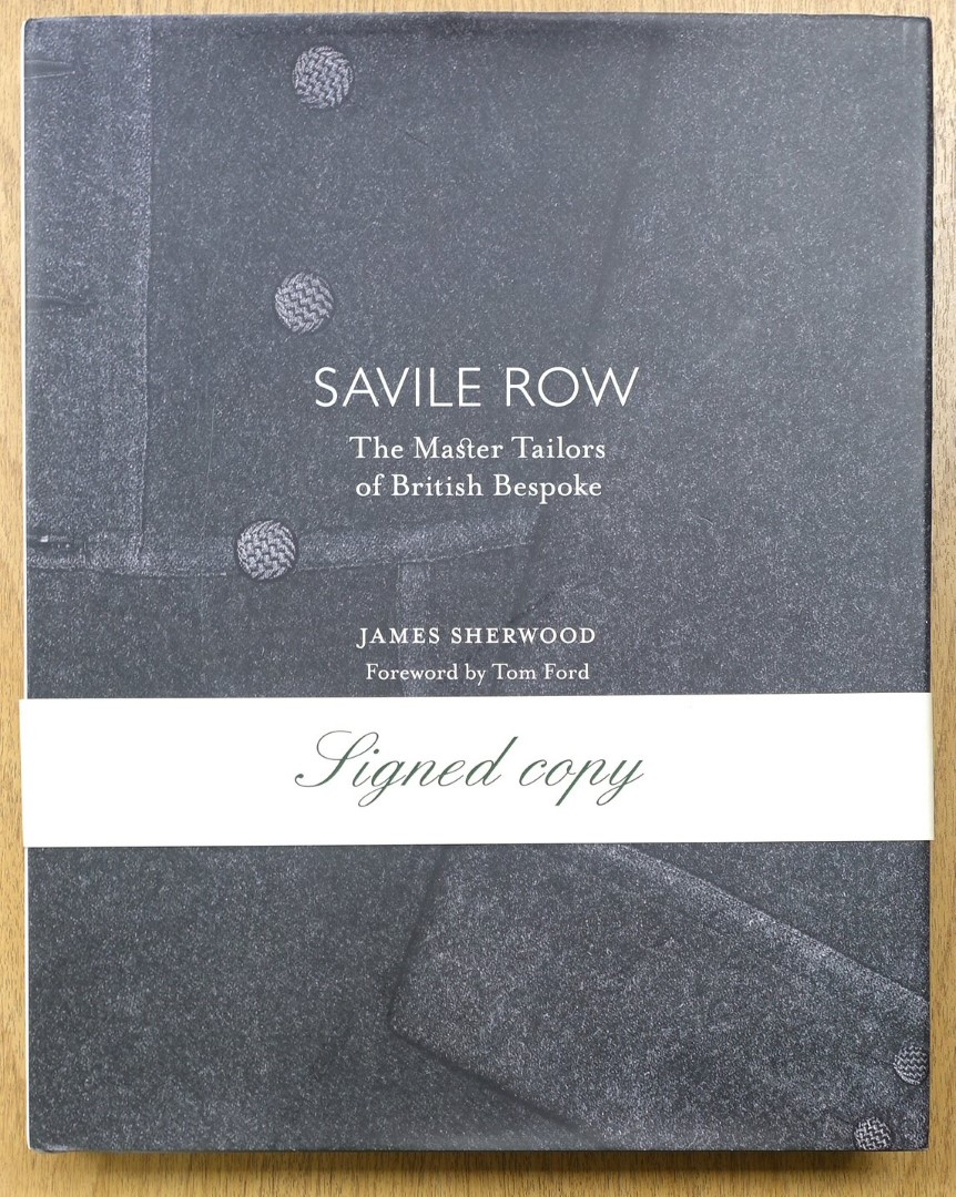 Savile Row: The Master Tailors of British Bespoke