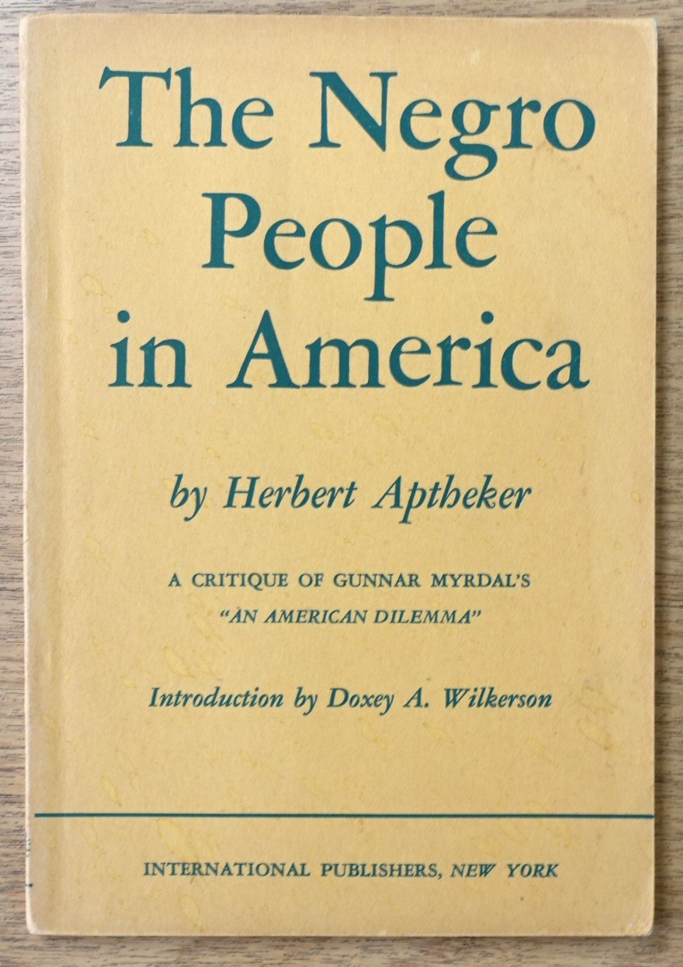 The Negro People in America: A Critique of Gunnar Myrdal's 