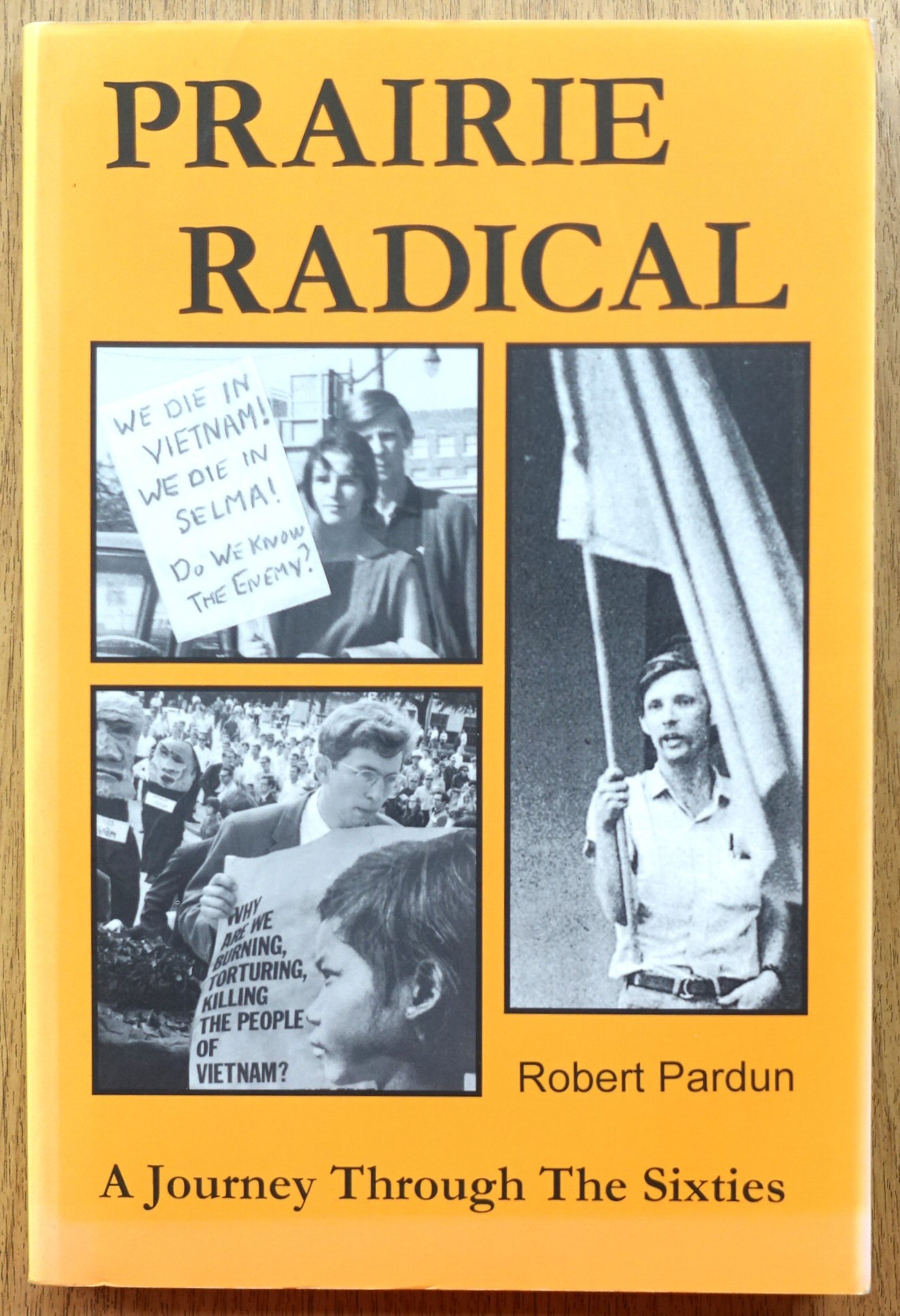 Prairie Radical: A Journey Through the Sixties