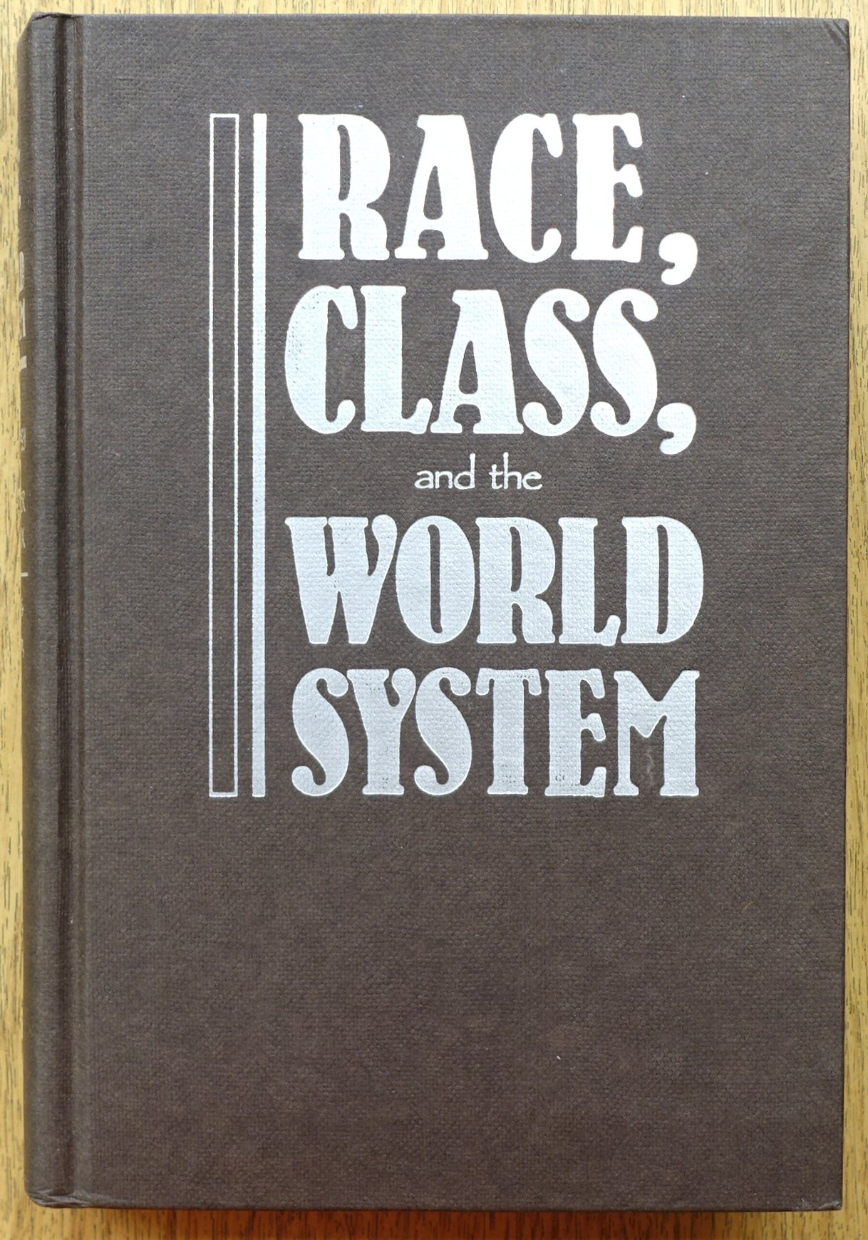 Race, Class and the World System: The Sociology of Oliver C. Cox