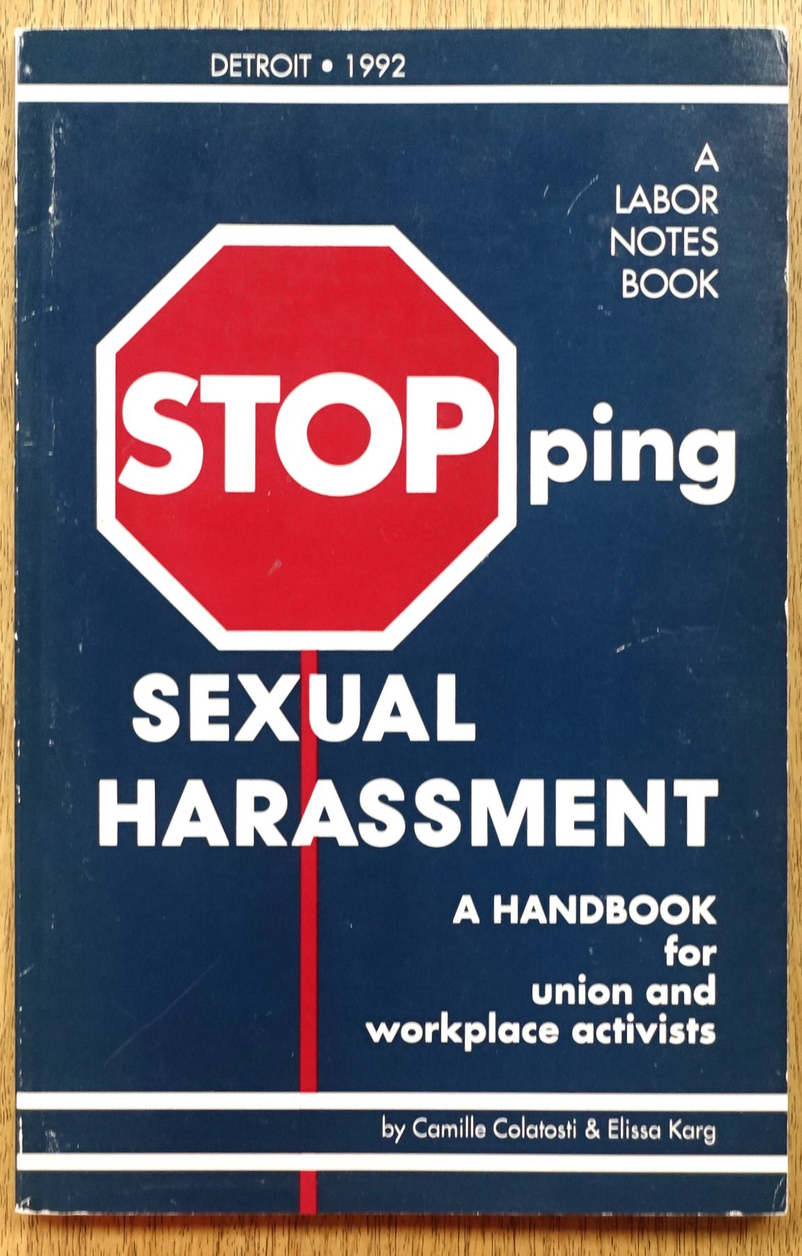 Stopping Sexual Harassment: A Handbook for Union and Workplace Activists