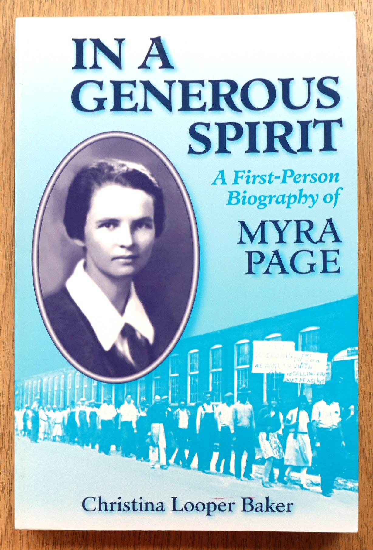 In a Generous Spirit: A First Person Biography of Myra Page