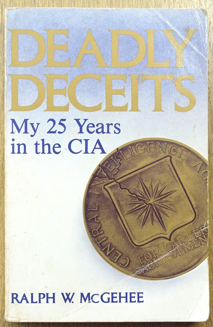 Deadly Deceits: My 25 Years in the CIA