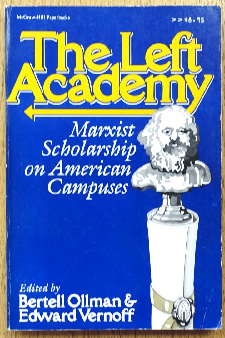 The Left Academy: Marxist Scholarship on American Campuses