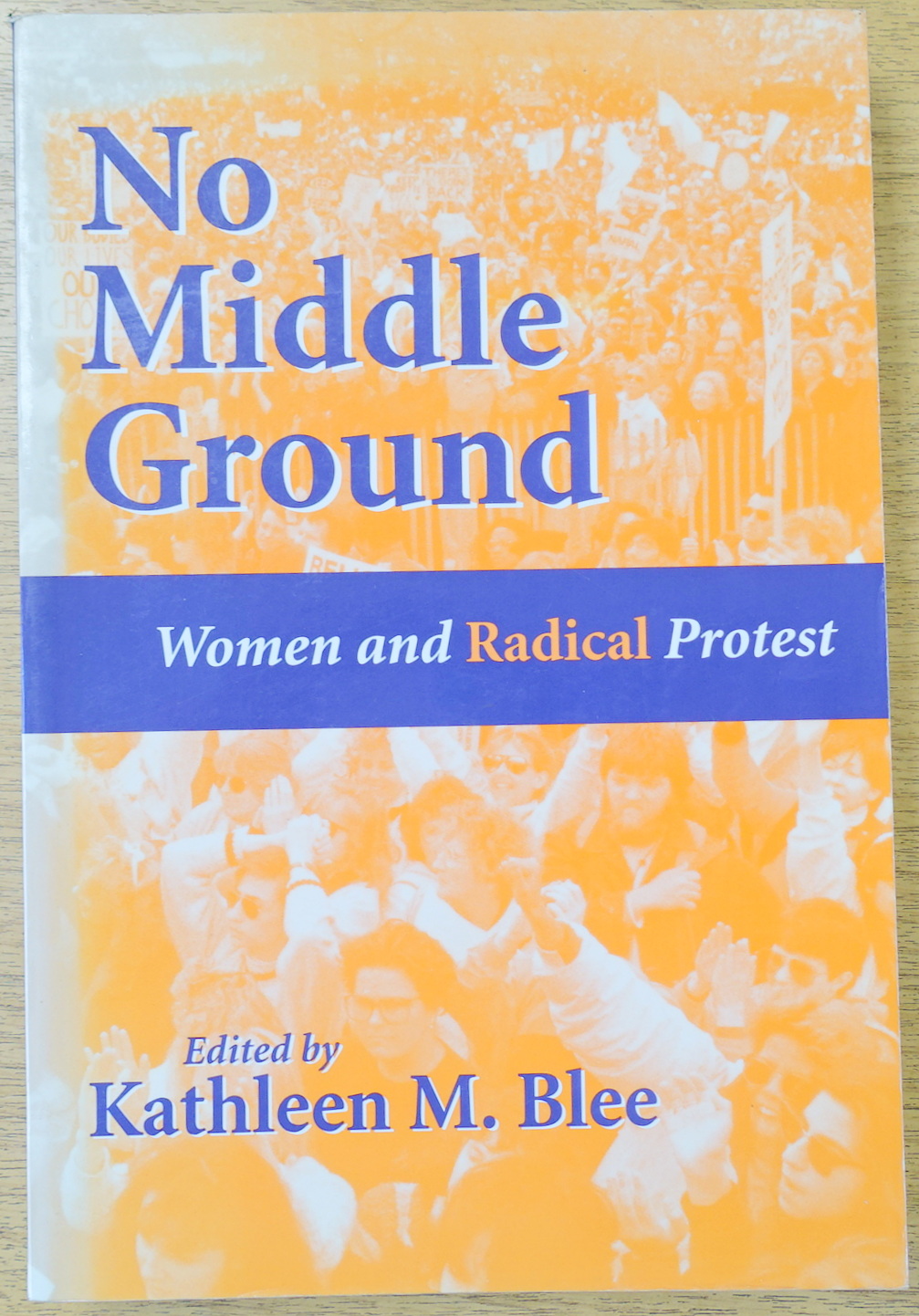 No Middle Ground: Women and Radical Protest
