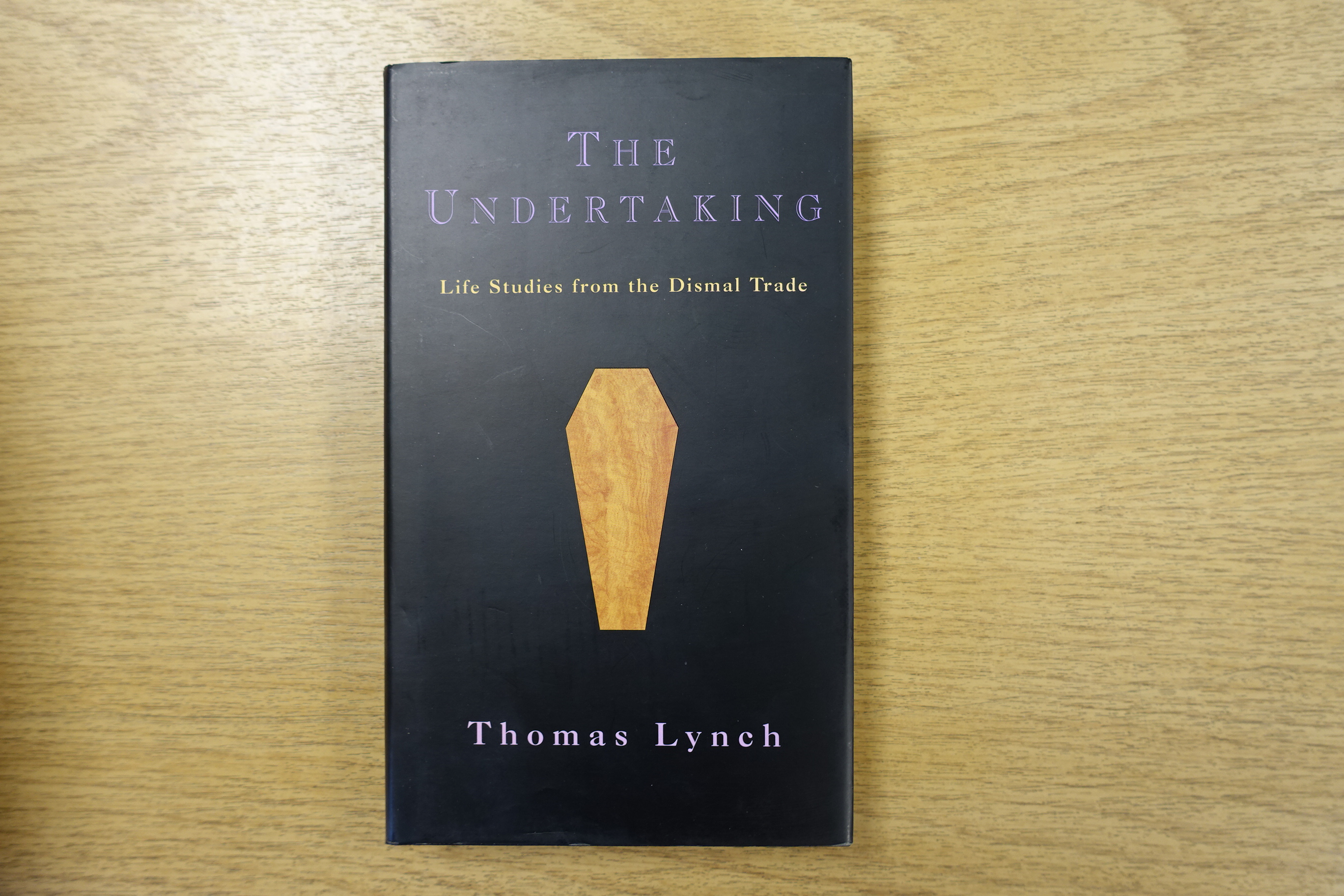 The Undertaking: Life Studies from the Dismal Trade