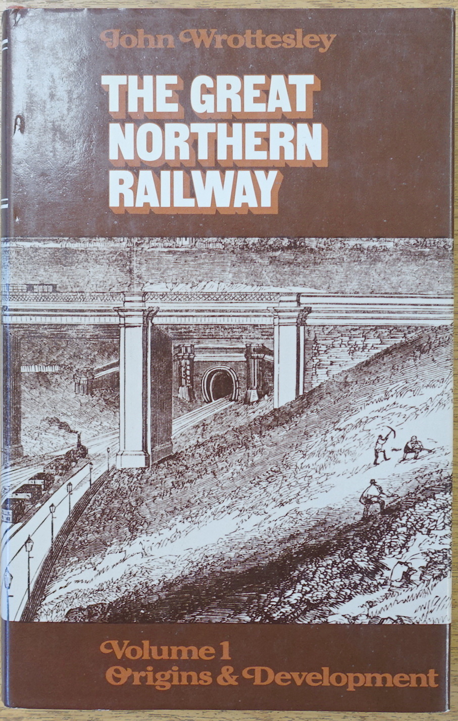 The Great Northern Railway, Volume 1: Origins and Development