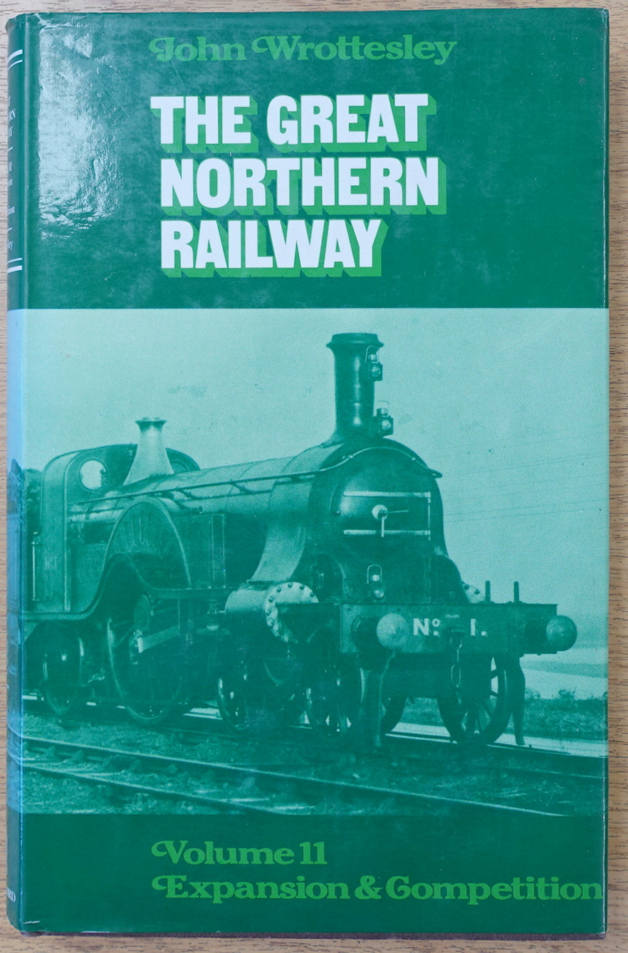 The Great Northern Railway, Volume II: Expansion and Competition