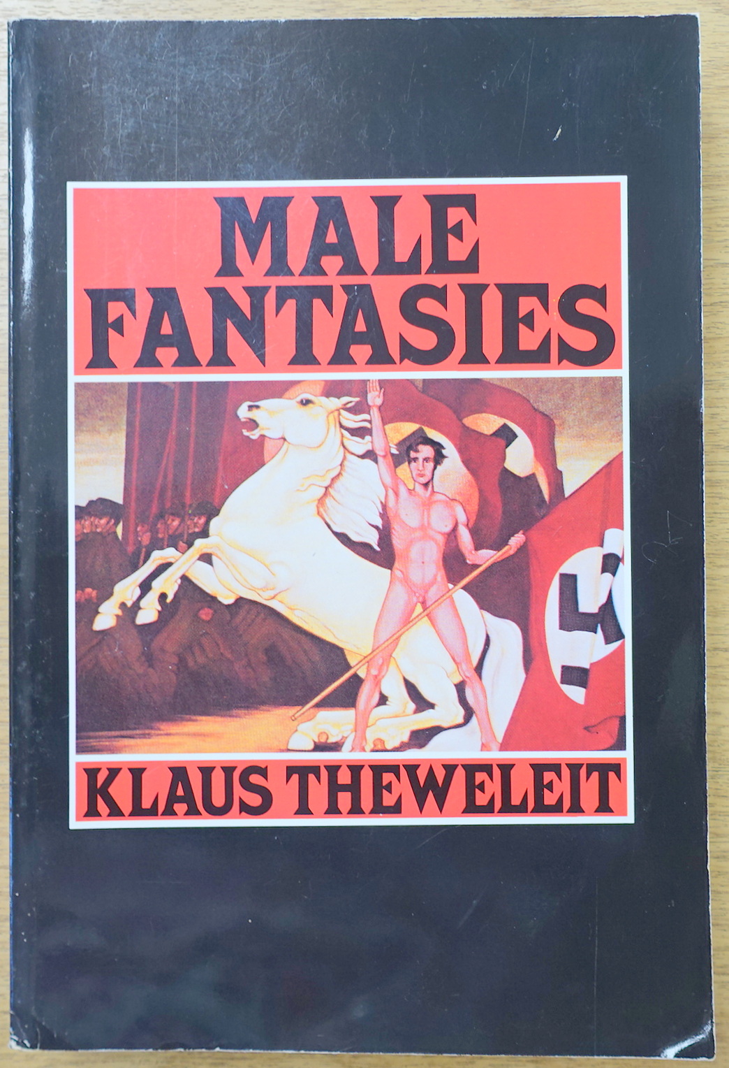 Male Fantasies, Volume I: Women, Floods, Bodies, History