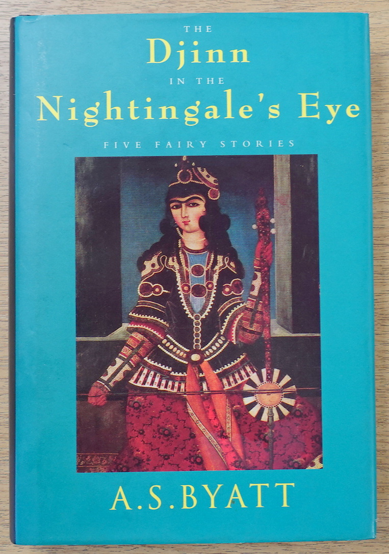 The Djinn in the Nightingale's Eye: Five Fairy Stories