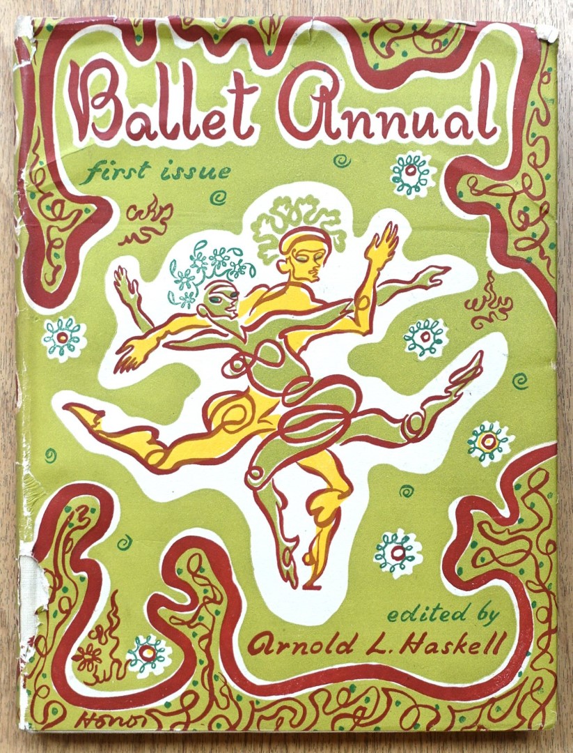 The Ballet Annual: A Record and Year Book of the Ballet, First Issue