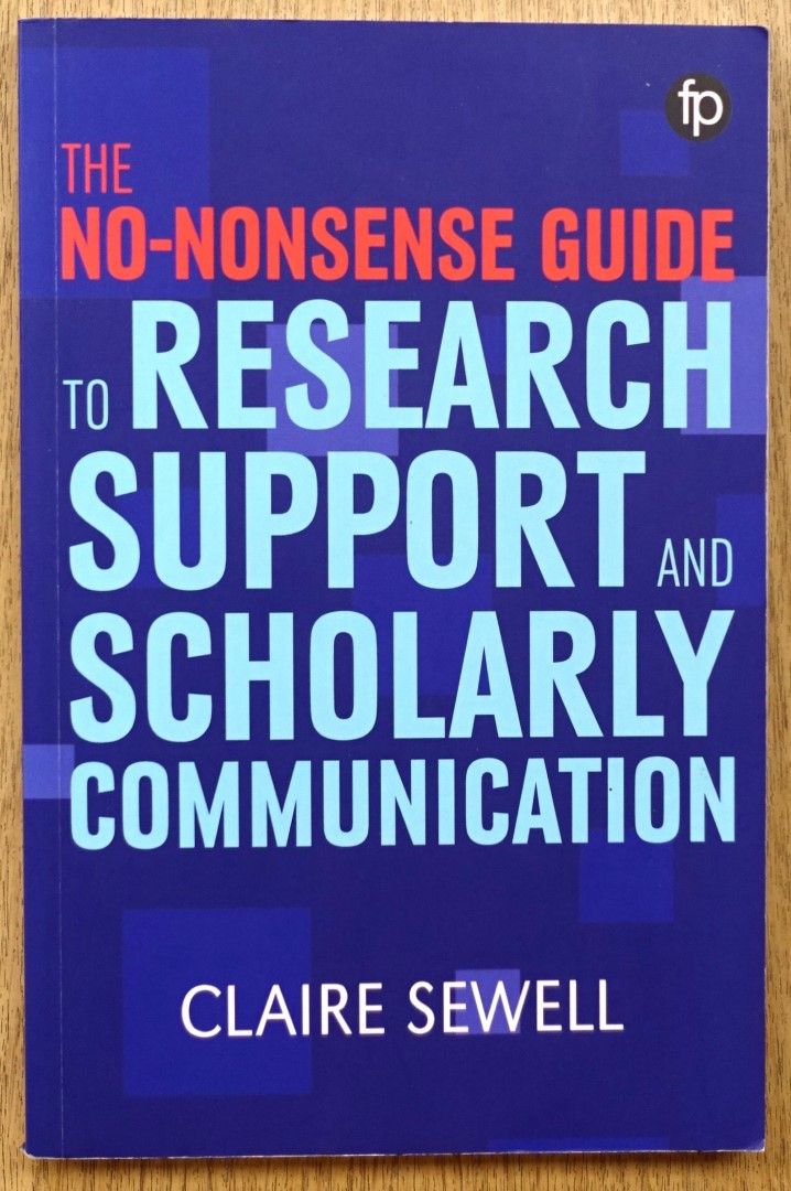 The No-Nonsense Guide to Research Support and Scholarly Communication