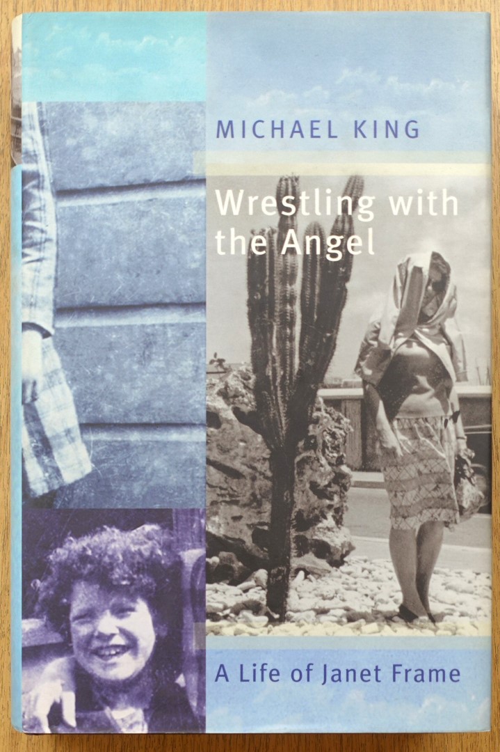Wrestling with the Angel: A Life of Janet Frame