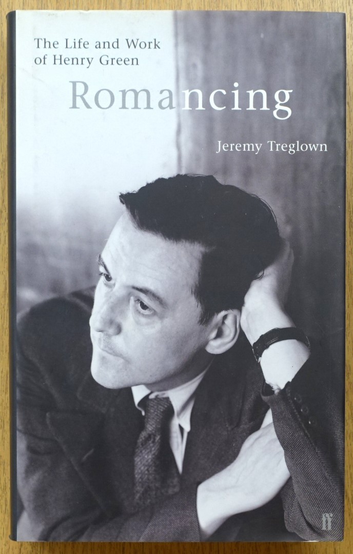 Romancing: The Life and Work of Henry Green
