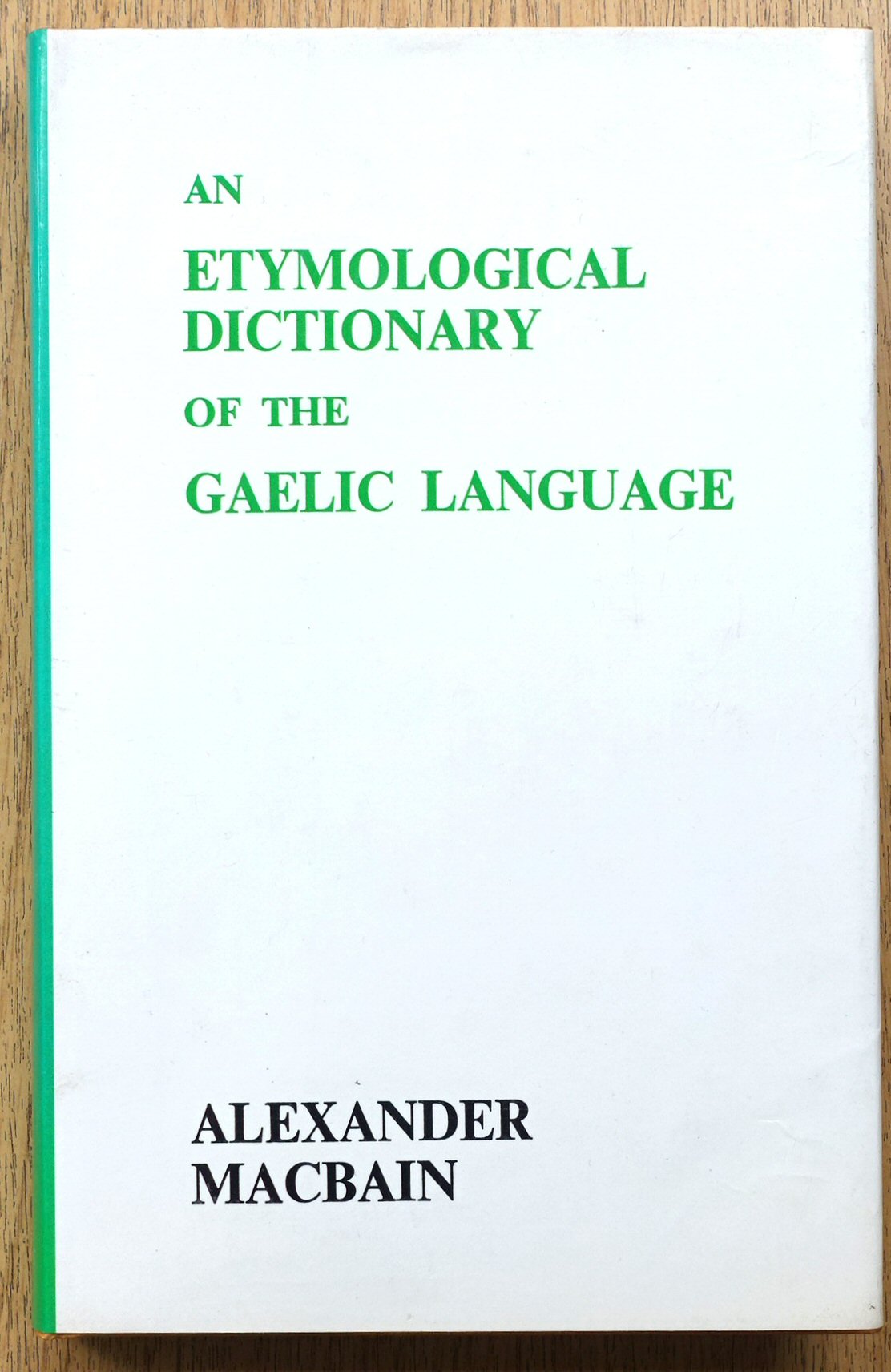 An Etymological Dictionary of the Gaelic Language