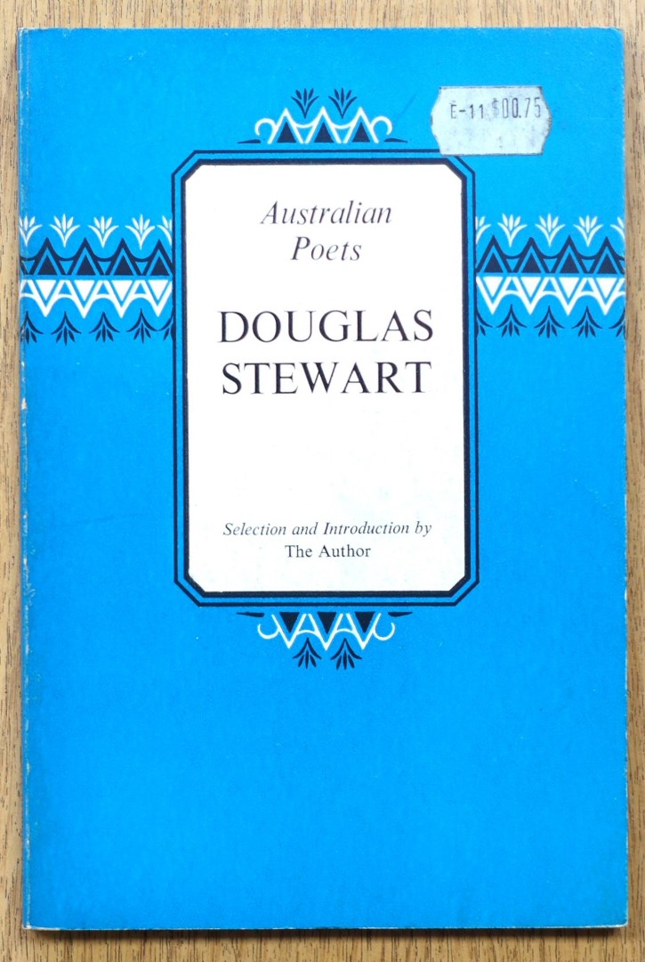 Australian Poets: Douglas Stewart