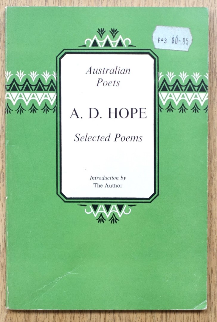 Australian Poets: A.D. Hope, Selected Poems