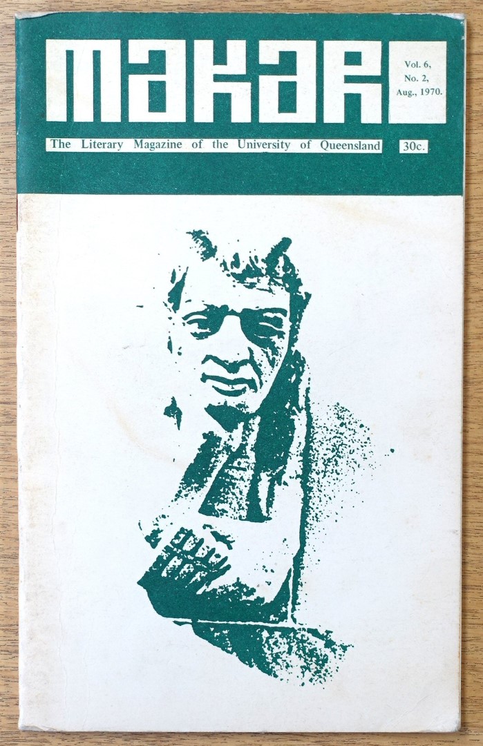 The Makar: The Literary Magazine of the University of Queensland, Vol. 6 No. 2, August, 1970
