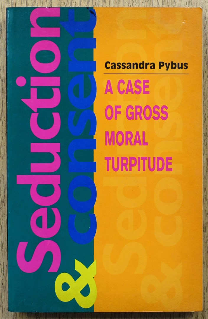 Seduction and Consent: A Case of Gross Moral Turpitude
