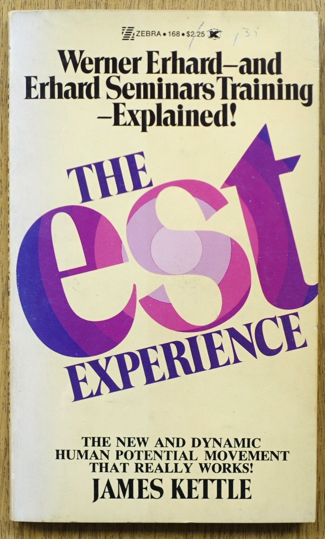 The Est Experience (Erhard Seminars Training)