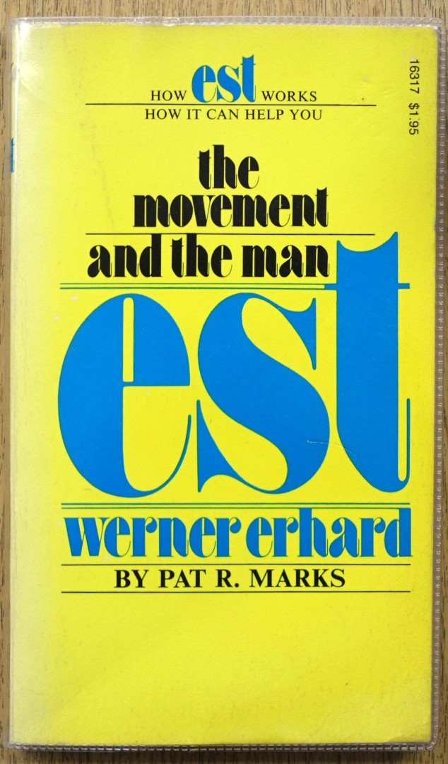 Est: Werner Erhard, The Movement and the Man