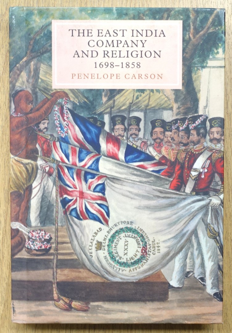 The East India Company and Religion: 1698-1858