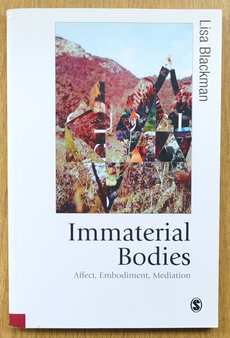 Immaterial Bodies: Affect, Embodiment, Meditation