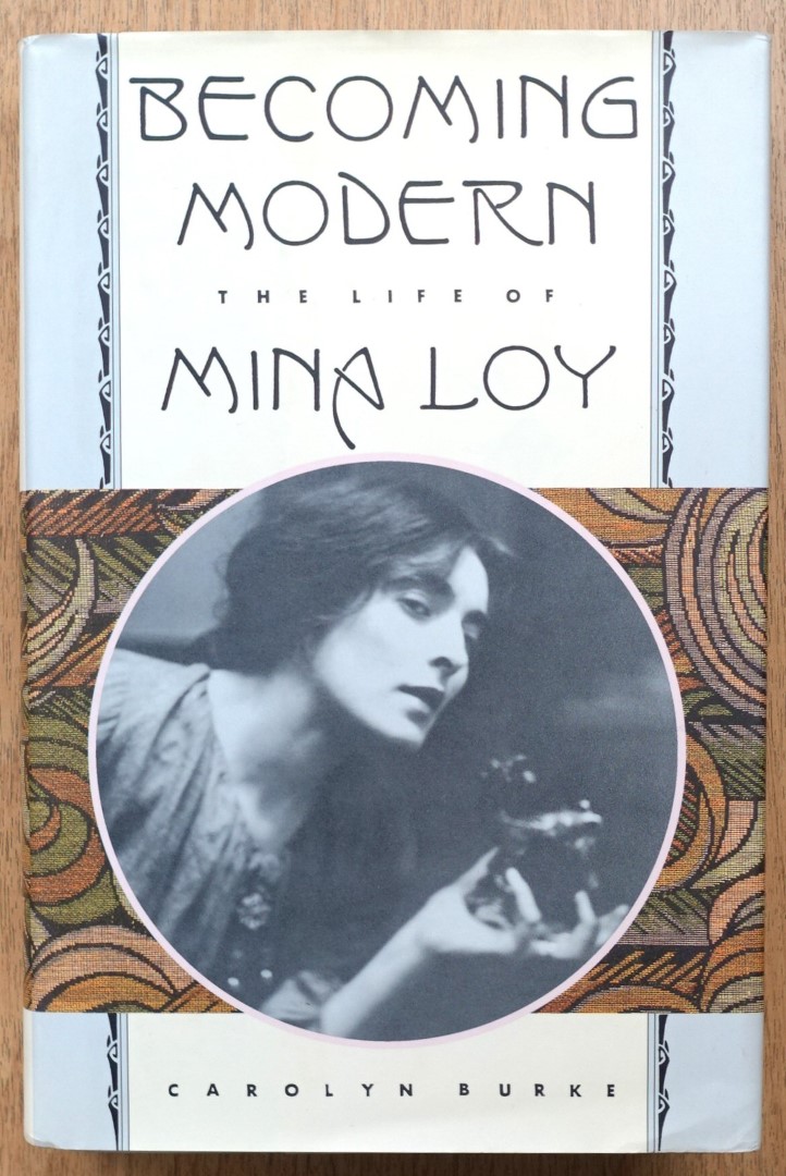 Becoming Modern: The Life of Mina Loy