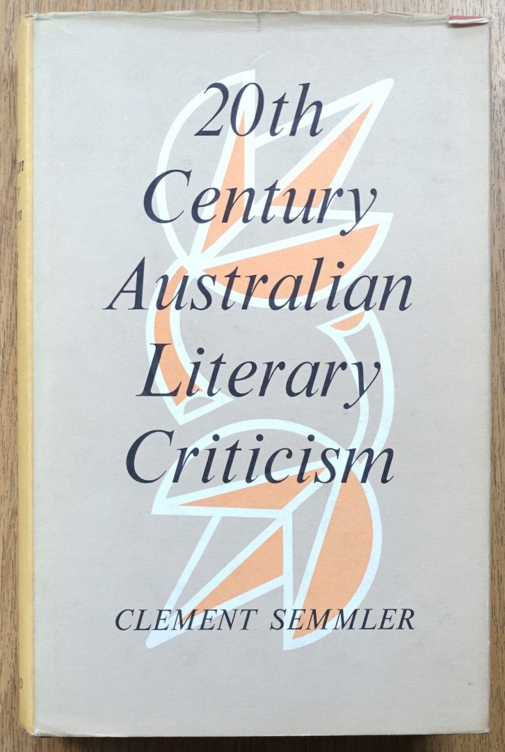 Twentieth Century Australian Literary Criticism