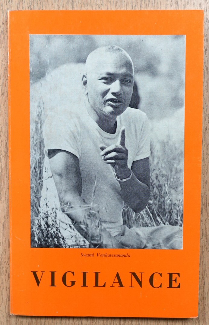 Vigilance: Talks Given By Swami Venkatesananda in South Africa: September 1972