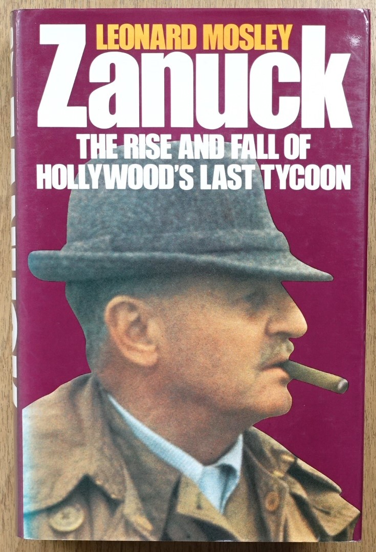 Zanuck: The Rise and Fall of Hollywood's Last Tycoon