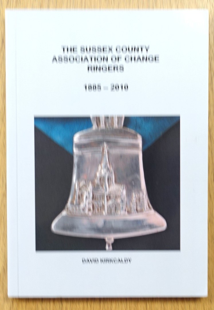 The Sussex County Association of Change Ringers: 1885-2010