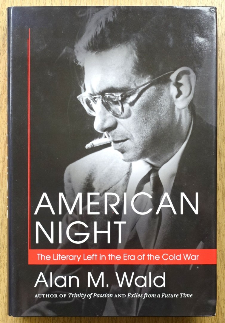 American Night: The Literary Left in the Era of the Cold War