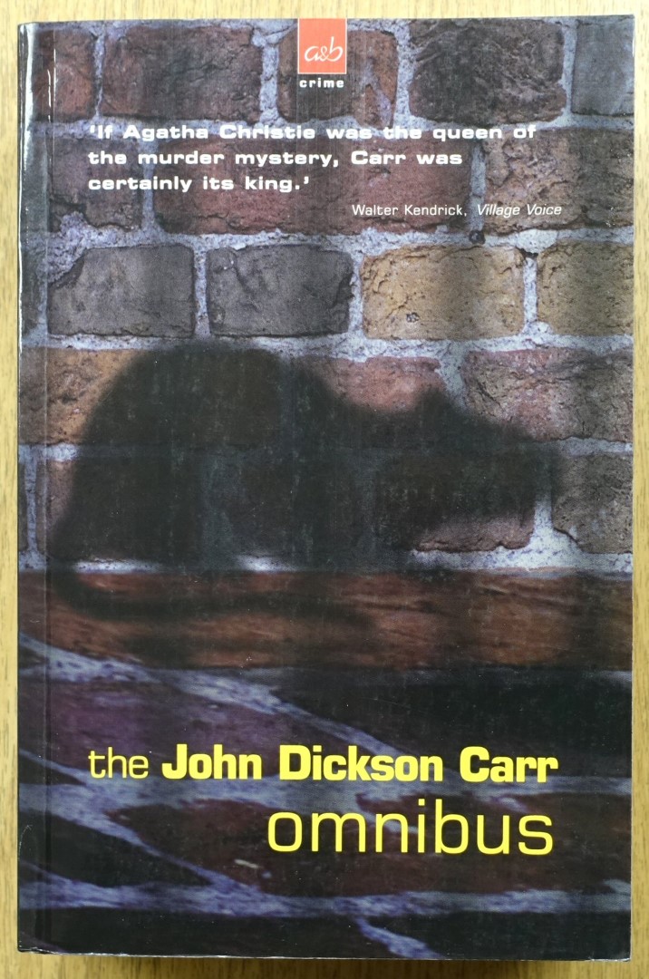 The John Dickson Carr Omnibus: Hag's Nook; The Mad Hatter Mystery and The Eight of Swords