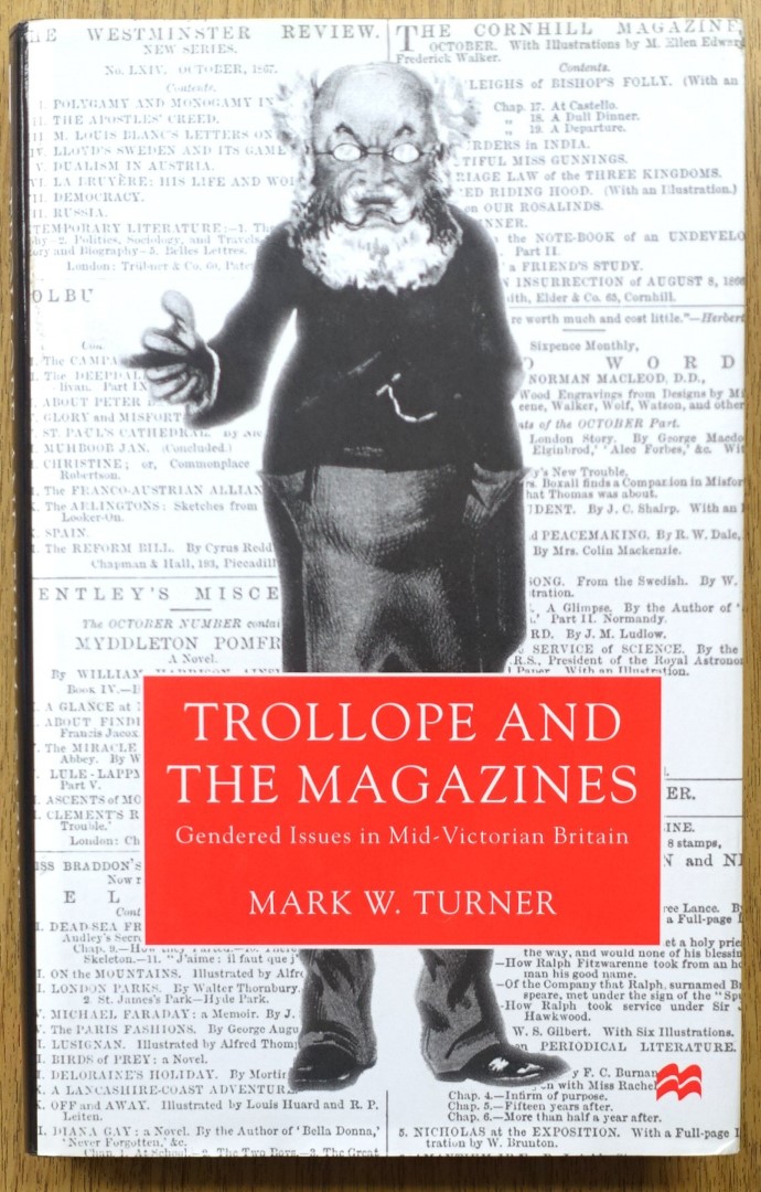 Trollope and the Magazine: Gendered Issues in Mid-Victorian Britain