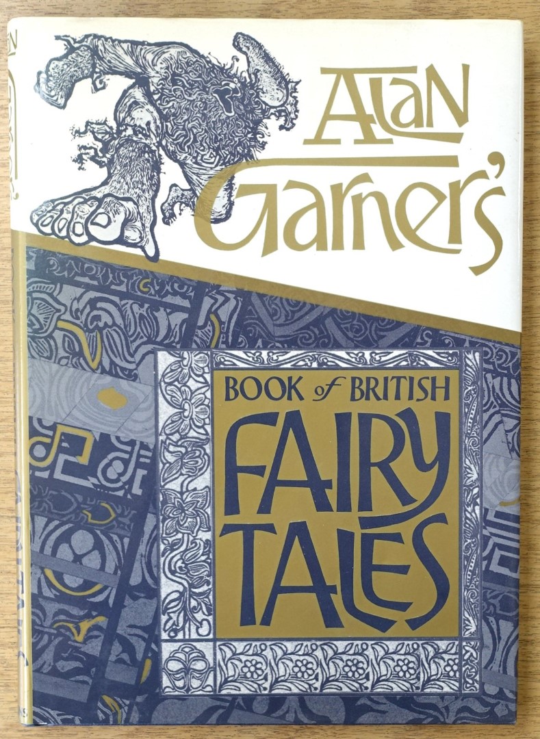 Alan Garner's Book of British Fairy Tales