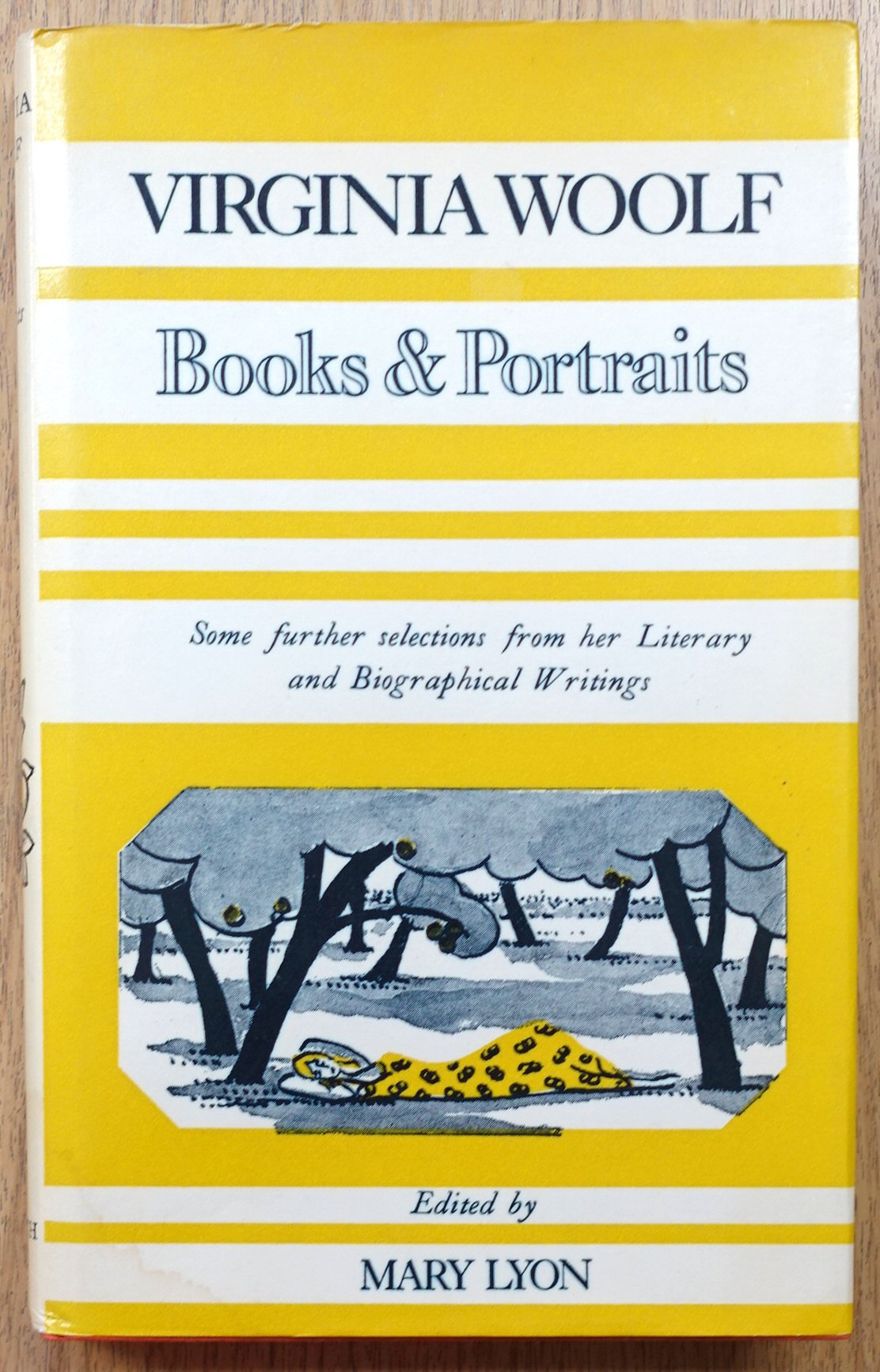 Books and Portraits: Some Further Selections from Her Literary and Biographical Writings