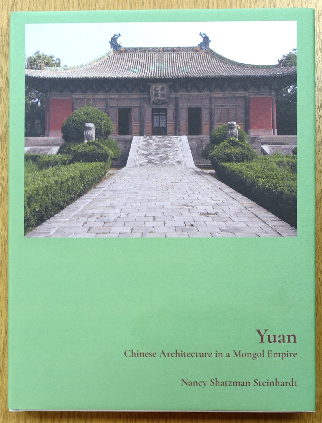 Yuan: Chinese Architecture in a Mongol Empire