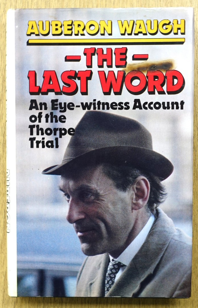 The Last Word: An Eye-witness Account of the Thorpe Trial