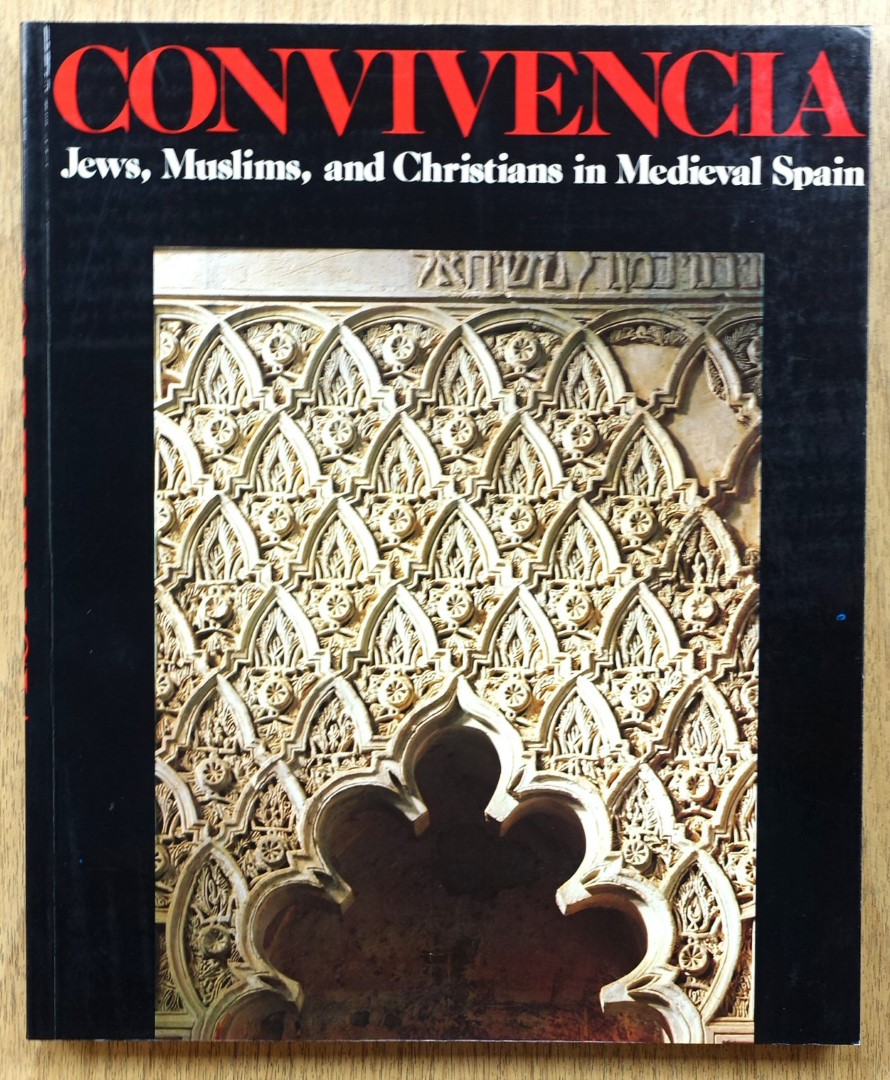 Convivencia: Jews, Muslims, and Christians in Medieval Spain