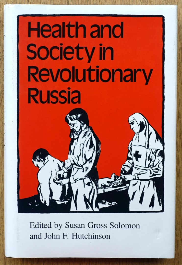 Health and Society in Revolutionary Russia