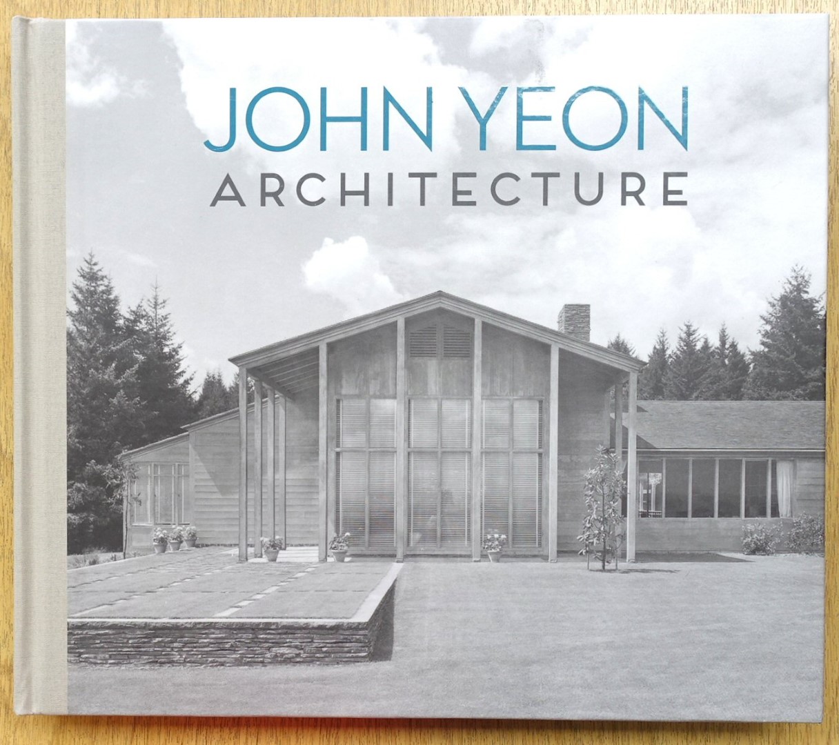 John Yeon Architecture: Building in the Pacific Northwest