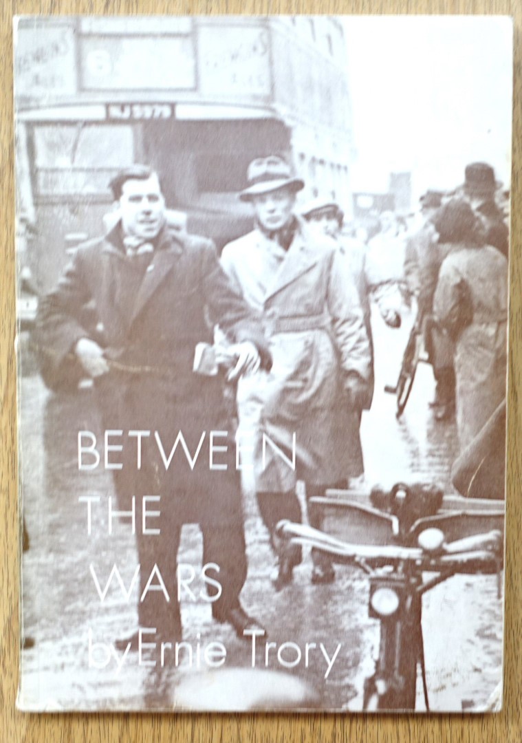 Between the Wars: Recollections of a Communist Organiser