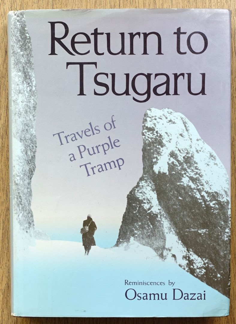Return to Tsugaru: Travels of a Purple Tramp