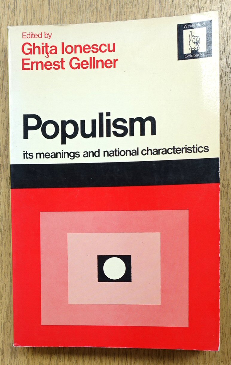 Populism: Its Meanings and National Characteristics