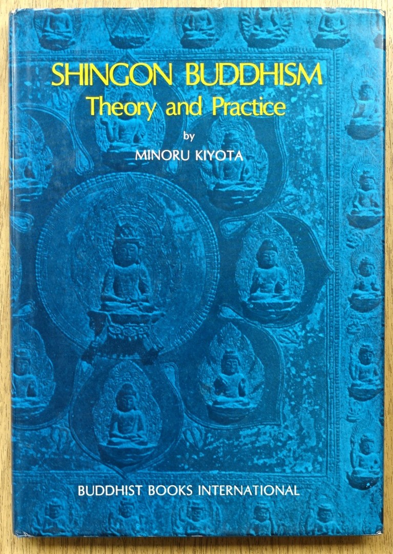 Shingon Buddhism: Theory and Practice